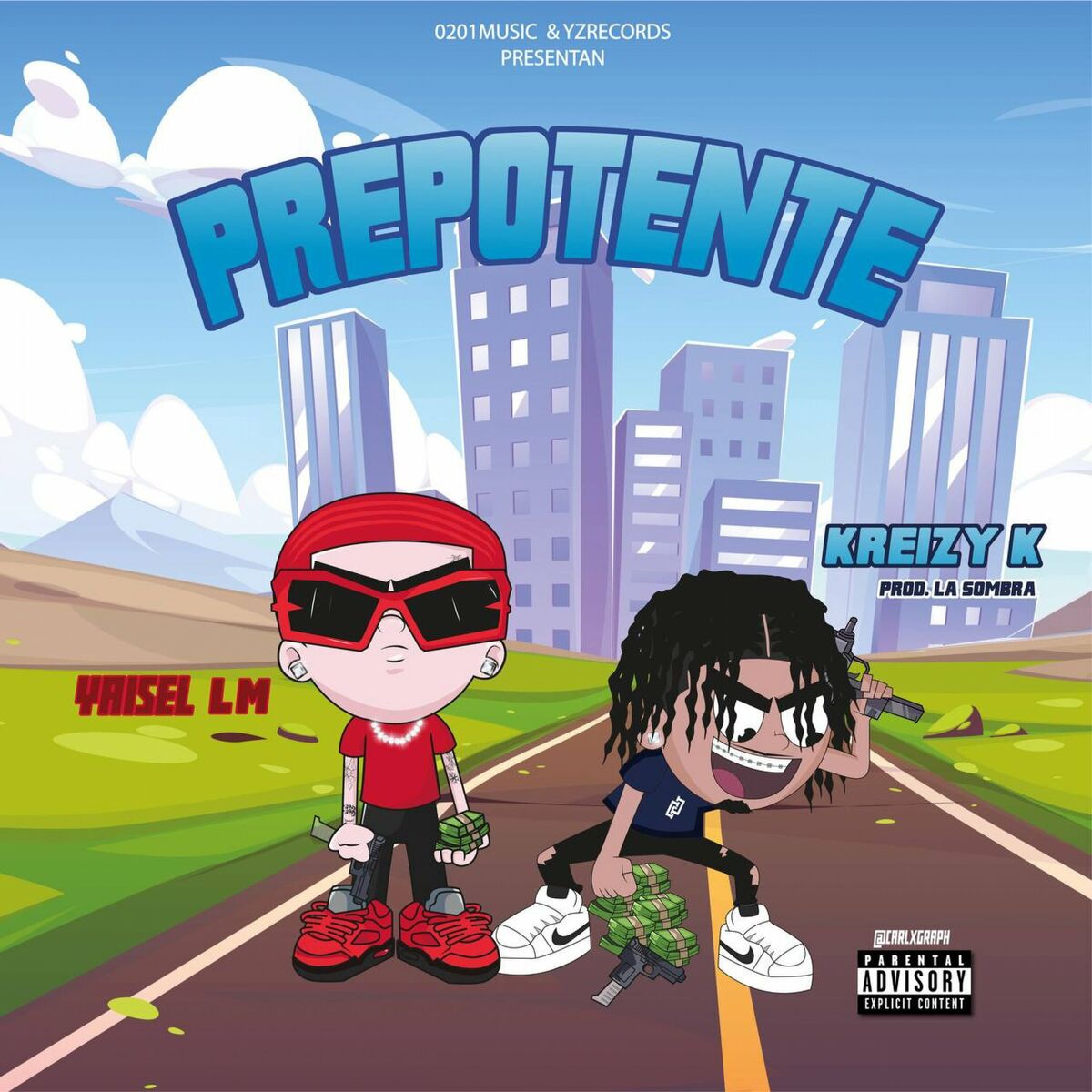 Yaisel LM Ft Kreizy K – Prepotente