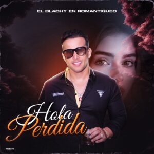 El Blachy – Hola Perdida