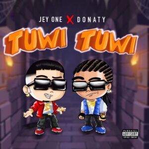 Jey One Ft. Donaty – Tuwi Tuwi