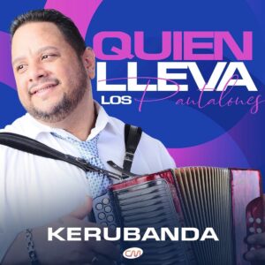 Kerubanda – Quien Lleva Lo Pantalones (En Vivo)