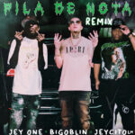 Jey One Ft. Bigoblin Y Jeycito – Pila De Nota (Remix)